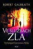 Robert Galbraith: Ve službách zla