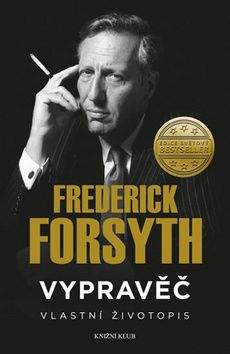 Frederick Forsyth: Vypravěč: Vlastní životopis