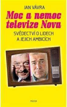 Jan Vávra: Moc a nemoc televize Nova
