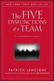 Patrick Lencioni: The Five Dysfunctions of a Team: A Leadership Fable