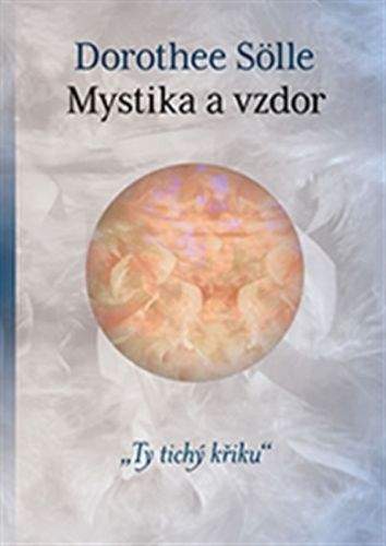 Dorothee Sölle: Mystika a vzdor