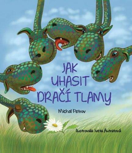 Michal Petrov: Jak uhasit dračí tlamy