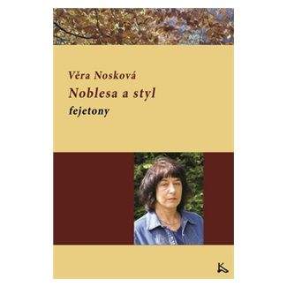 Věra Nosková: Noblesa a styl