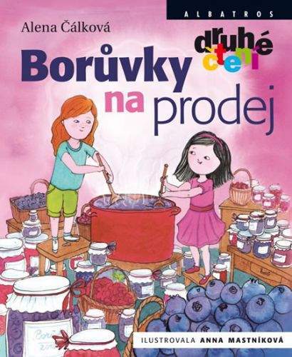 Alena Čálková, Anna Mastníková: Borůvky na prodej
