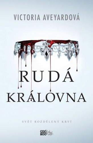 Victoria Aveyard: Rudá královna