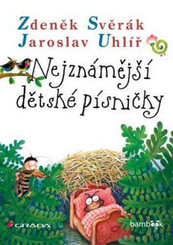 Zdeněk Svěrák, Jaroslav Uhlíř: Nejznámější dětské písničky