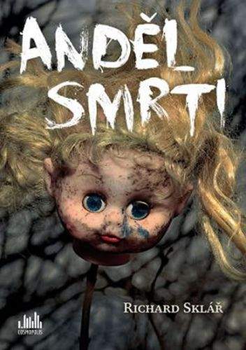 Richard Sklář: Anděl smrti