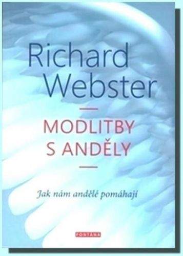 Richard Webster: Modlitby s anděly