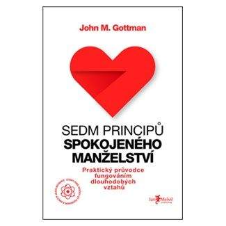 John M. Gottman: Sedm principů spokojeného manželství