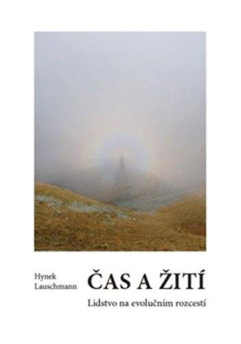 Hynek Lauschmann: Čas a žití