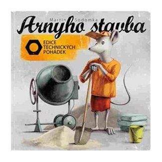 Martin Sodomka: Arnyho stavba