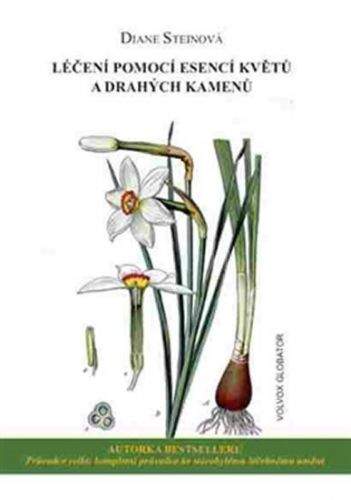 Diane Stein: Léčení pomocí esencí květů a drahých kamenů