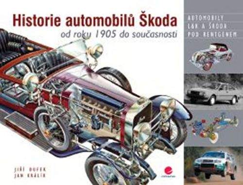 Jan Králík, Jiří Dufek: Historie automobilů Škoda