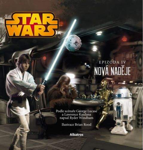 Ryder Windham: Star Wars IV: Nová naděje (ilustrované vydání)