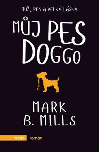 Marc B. Mills: Můj pes Doggo