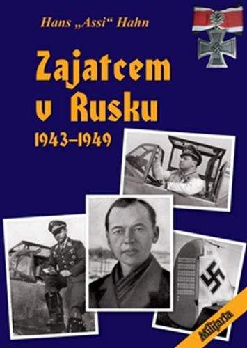 Hans "Assi" Hahn: Zajatcem v Rusku