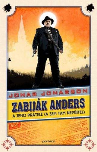 Jonas Jonasson, Malcolm Mackay: Zabiják Anders a jeho přátelé (a sem tam nepřítel)