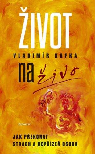 Vladimír Kafka: Život naživo