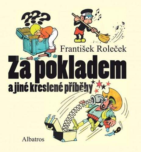 Tomáš Prokůpek, František Roleček: Za pokladem a jiné kreslené příběhy