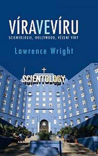 Lawrence Wright: Víra ve víru