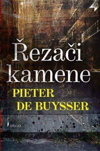 Pieter De Buysser: Řezači kamene