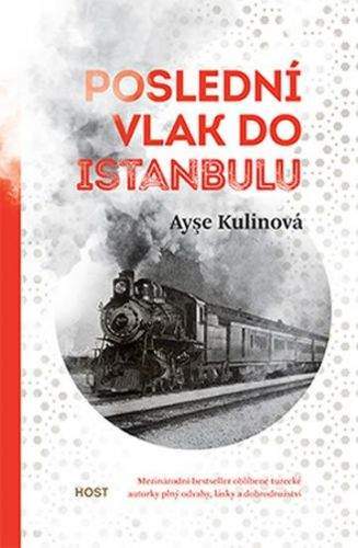Ayşe Kulin: Poslední vlak do Istanbulu