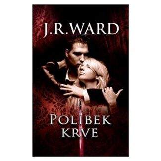 J. R. Ward: Polibek krve