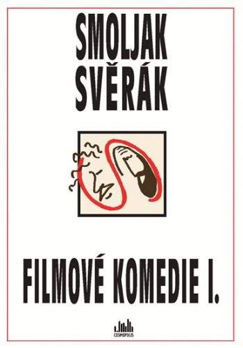 Zdeněk Svěrák, Ladislav Smoljak: Filmové komedie I.