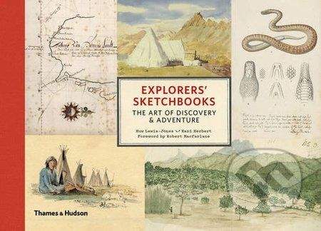 Huw Lewis-Jones, Kari Herbert: Explorers\' Sketchbooks: The Art of Discovery & Adventure