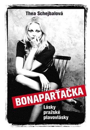 Thea Schejbalová: Bonaparťačka