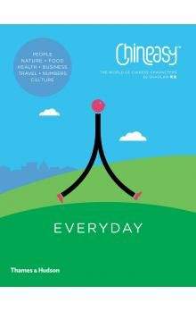 ShaoLan: Chineasy Everyday: The World of Chinese Characters