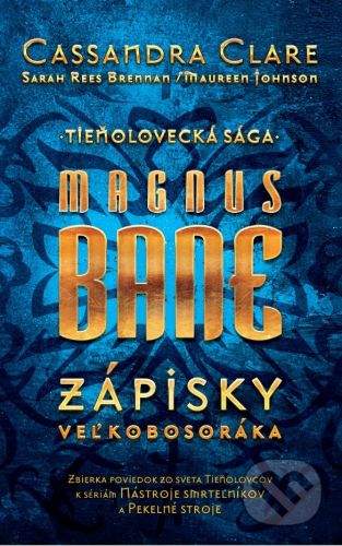 Magnus Bane - Zápisky veľkobosoráka