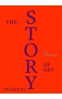 E. H. Gombrich: The Story of Art: Luxury Edition