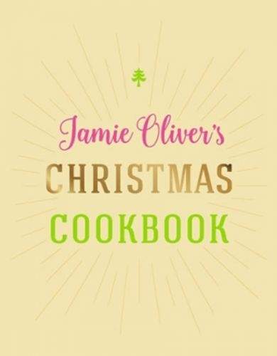Jamie Oliver: Jamie Oliver\'s Christmas Cookbook