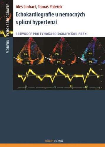 Aleš Linhart, Tomáš Paleček: Echokardiografie u nemocných s plicní hypertenzí