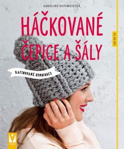 Karoline Hoffmeister: Háčkované čepice a šály