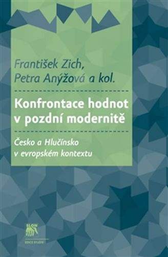 Konfrontace hodnot v pozdní modernitě