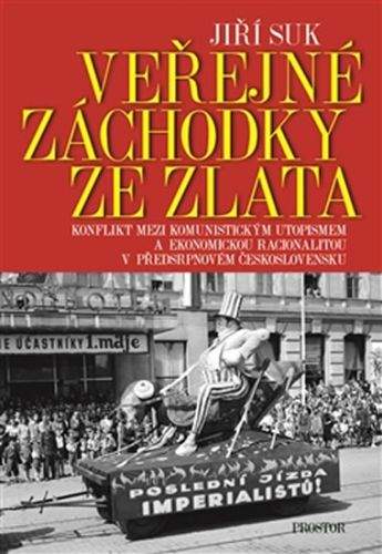 Jiří Suk: Veřejné záchodky ze zlata
