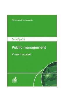 David Špaček: Public Management - V teorii a praxi