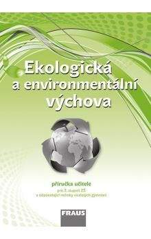 Petra Šimonová: Ekologická a environmentální výchova - Příručka učitele