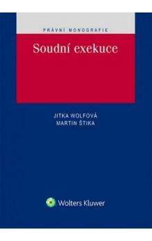 Jitka Wolfová, Martin Štika: Soudní exekuce