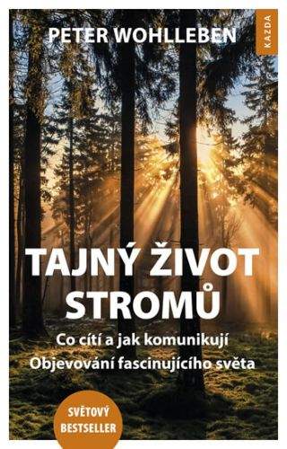 Peter Wohlleben: Tajný život stromů