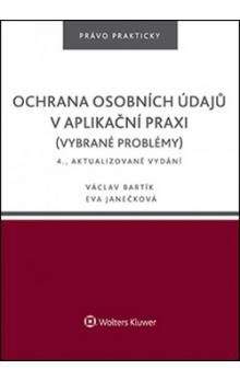 Eva Janečková, Václav Bartík: Ochrana osobních údajů v aplikační praxi