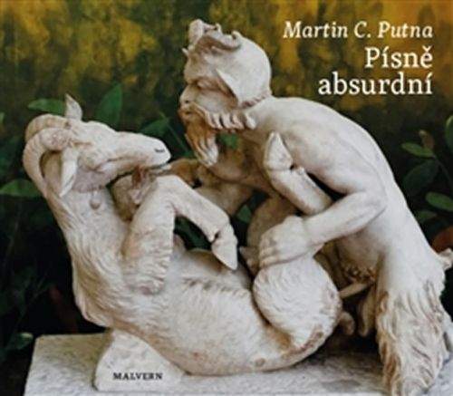 Martin C. Putna, Květa Ciznerová: Písně absurdní