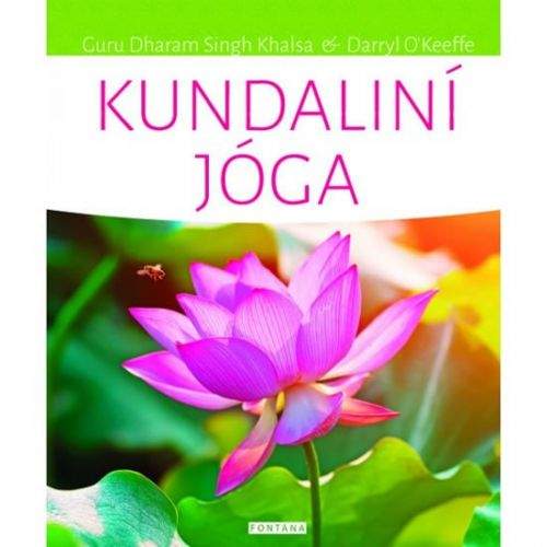 Dharam Singh Khalsa, Darryl O´Keeffe: Kundaliní jóga