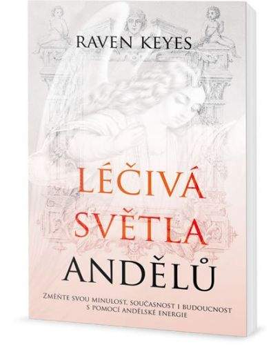 Raven Keyes: Léčivá světla andělů