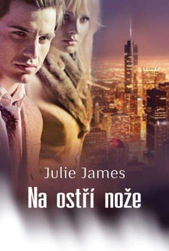 Julie James: Na ostří nože