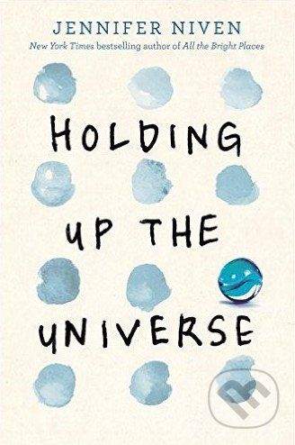 Jennifer Niven: Holding Up the Universe