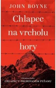 John Boyne: Chlapec na vrcholu hory