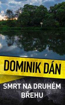 Dominik Dán: Smrt na druhém břehu